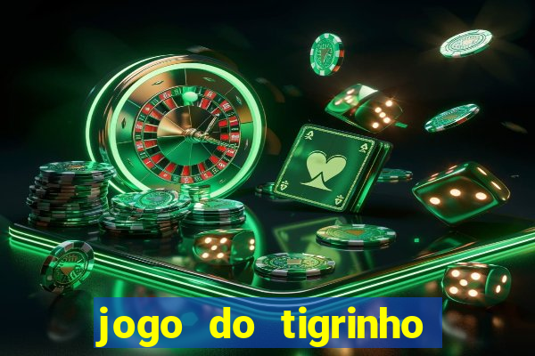 jogo do tigrinho minimo 1 real