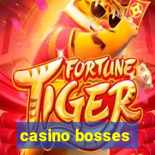 casino bosses