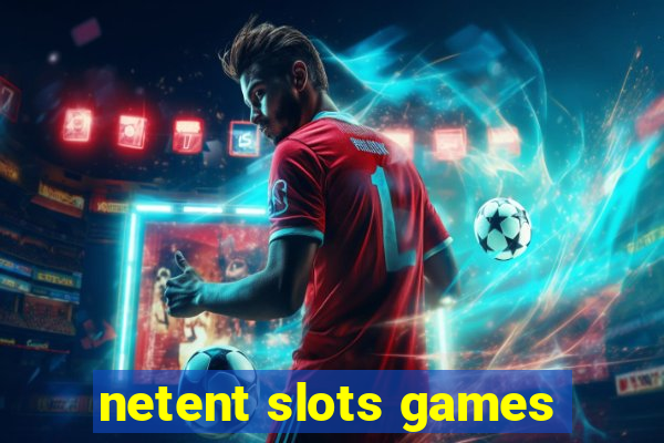 netent slots games