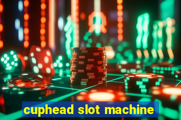 cuphead slot machine