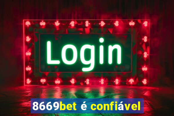 8669bet é confiável