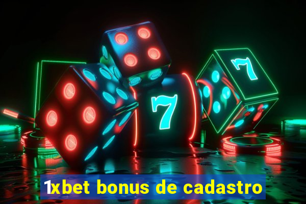 1xbet bonus de cadastro