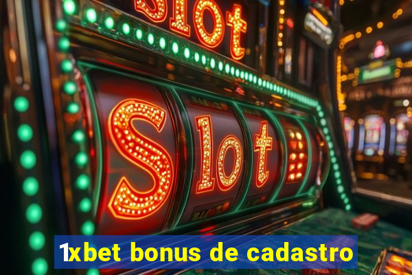 1xbet bonus de cadastro