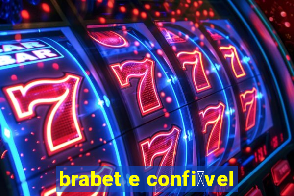 brabet e confi谩vel