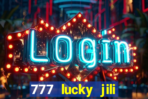 777 lucky jili slots casino