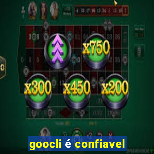 goocli é confiavel