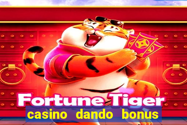 casino dando bonus no cadastro