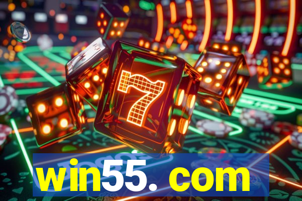 win55. com