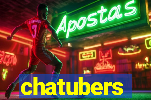 chatubers