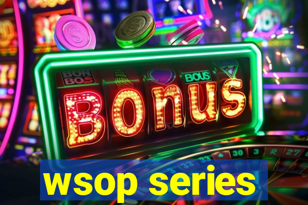 wsop series