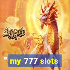 my 777 slots