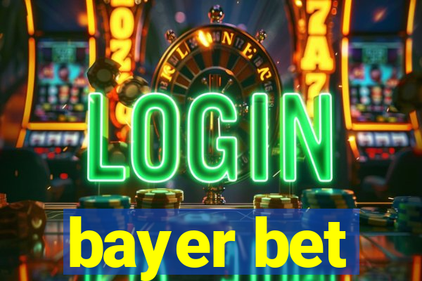 bayer bet