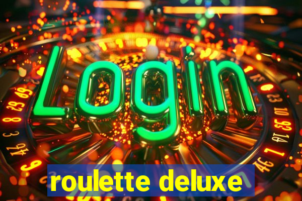 roulette deluxe