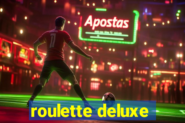 roulette deluxe