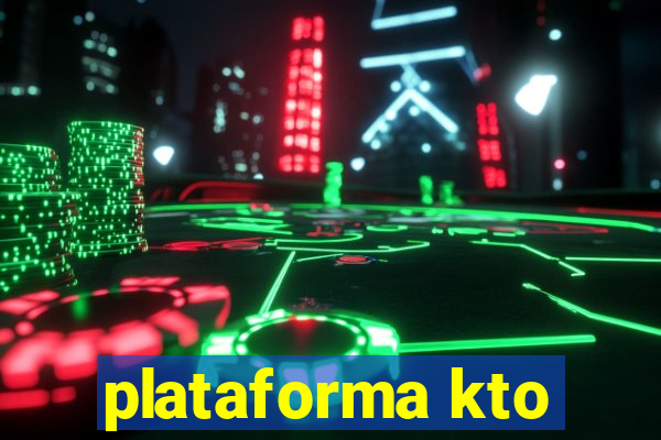 plataforma kto