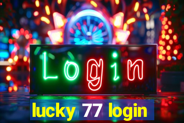 lucky 77 login