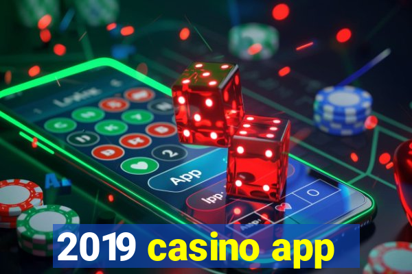 2019 casino app