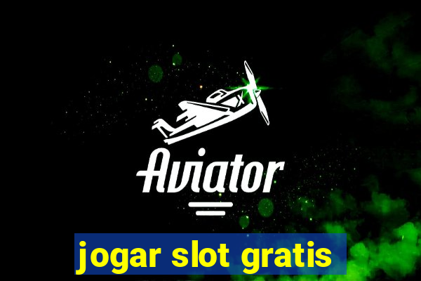 jogar slot gratis