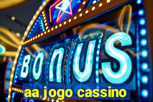 aa jogo cassino