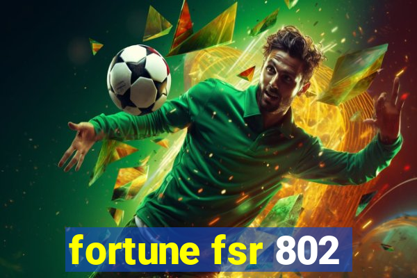 fortune fsr 802