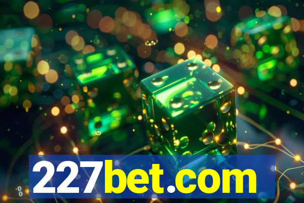 227bet.com