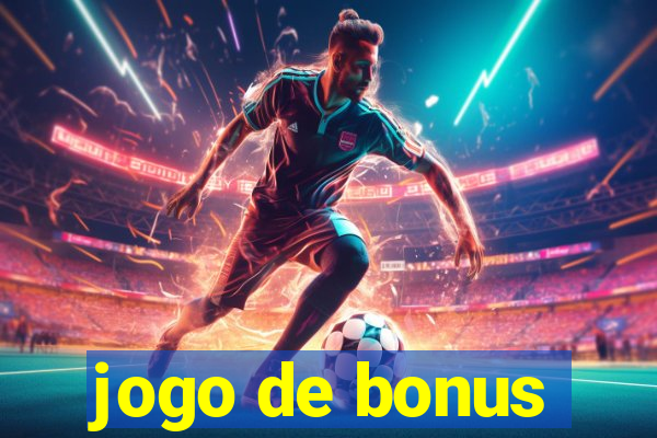 jogo de bonus