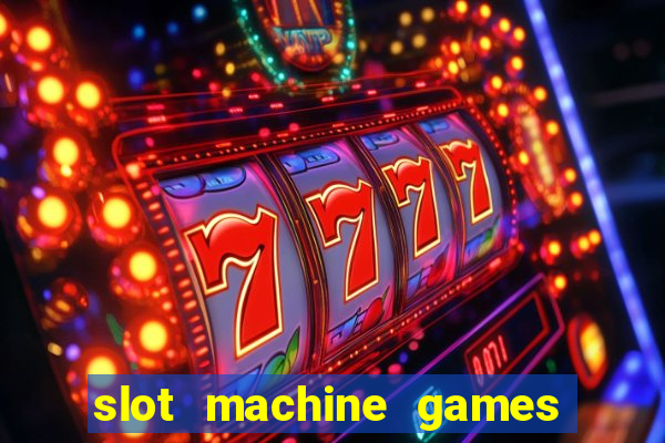 slot machine games for real money