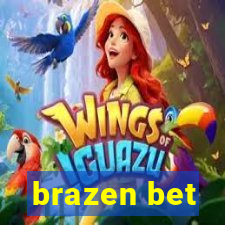 brazen bet