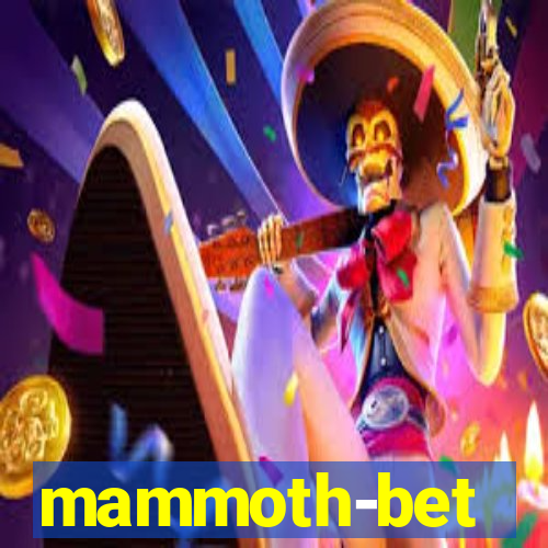 mammoth-bet