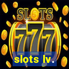 slots lv.