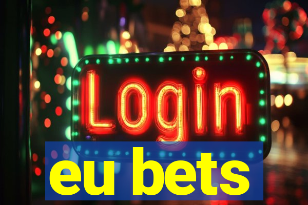 eu bets