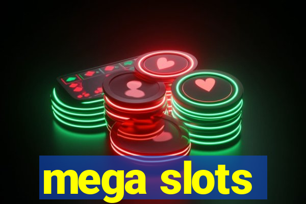 mega slots