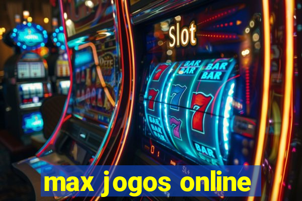 max jogos online