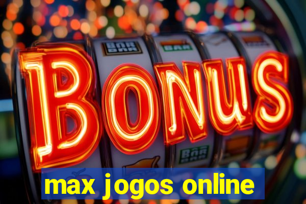 max jogos online