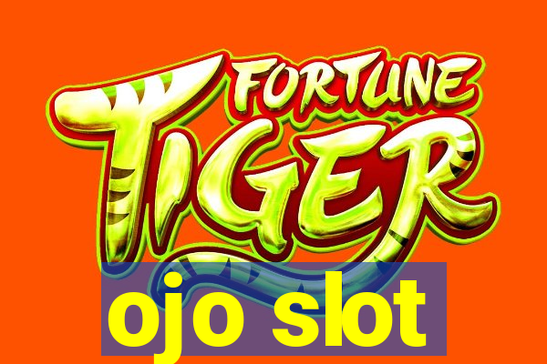 ojo slot