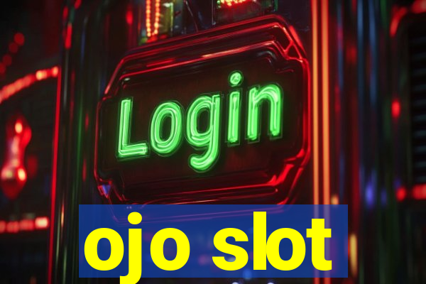 ojo slot