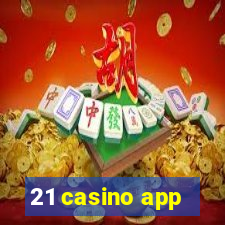 21 casino app