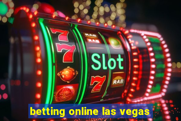 betting online las vegas