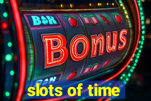 slots of time