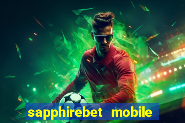 sapphirebet mobile app download