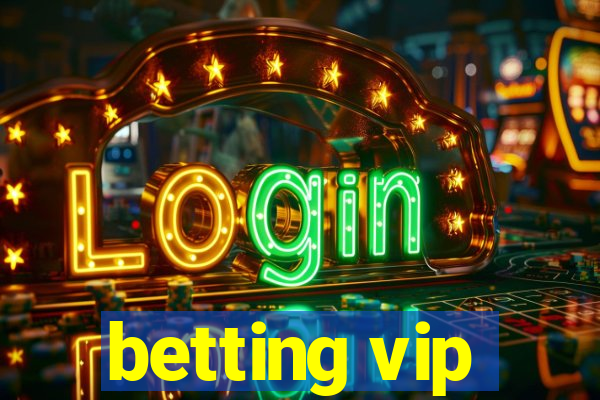 betting vip