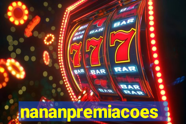 nananpremiacoes