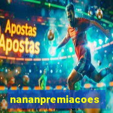 nananpremiacoes