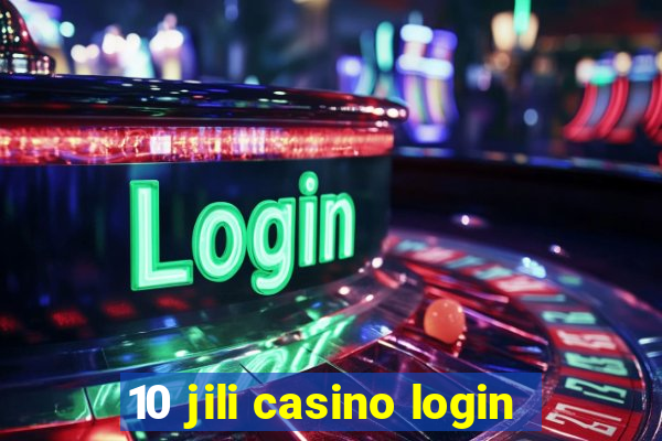 10 jili casino login