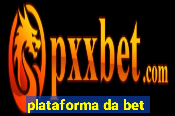 plataforma da bet