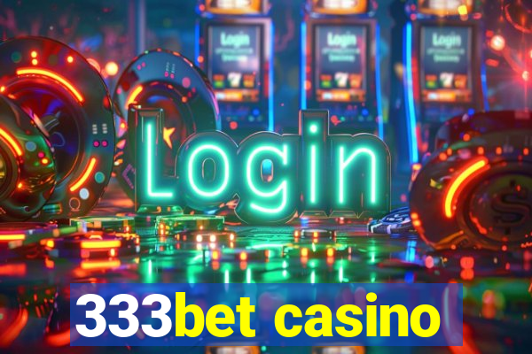 333bet casino