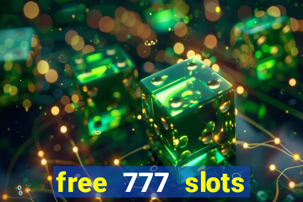 free 777 slots games download