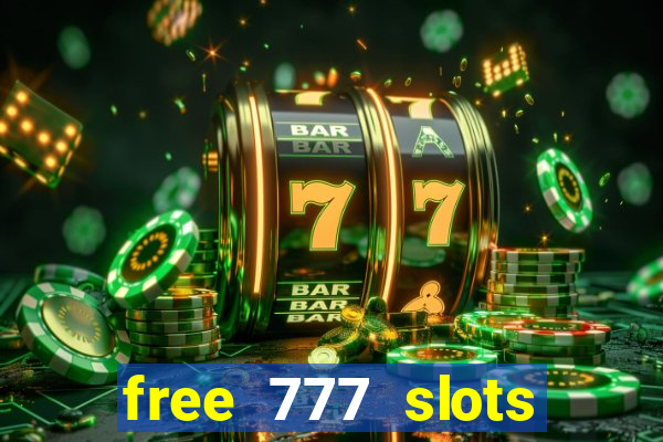 free 777 slots games download