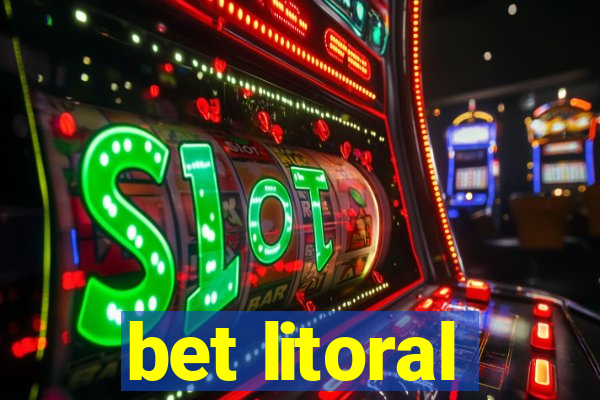 bet litoral