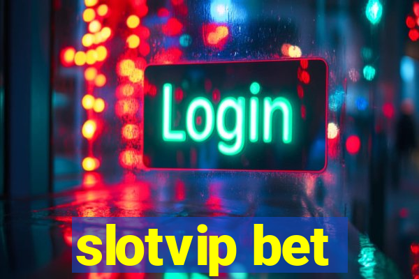 slotvip bet